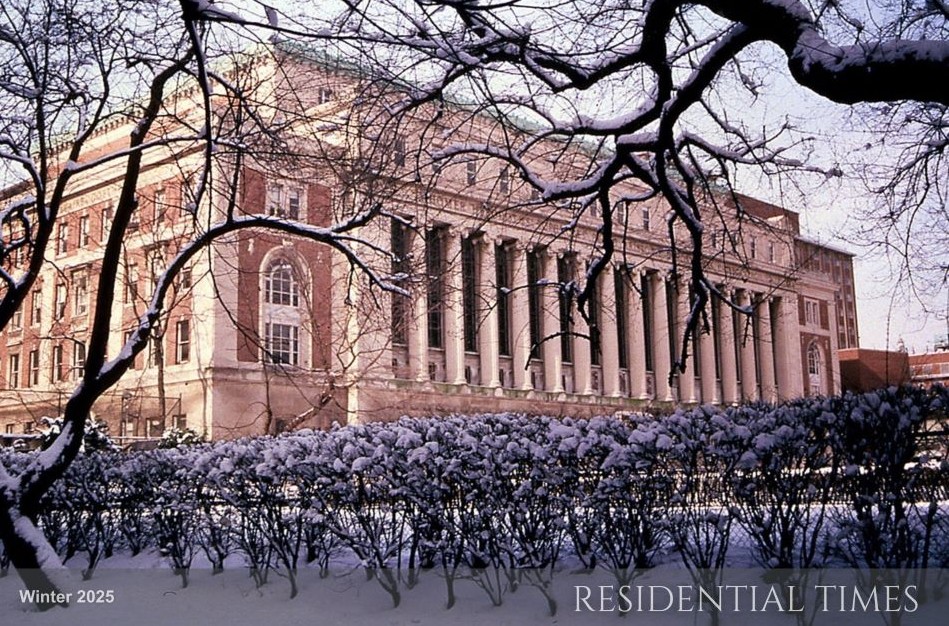 Photo of Butler Library with snow-covered lawn and trees in the foreground, with Residential Times Winter 2025 written at the bottom.