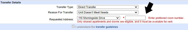 To request a specific unit, via the Direct Transfer application, you must indicate the specific room number of the unit you're interested in. 