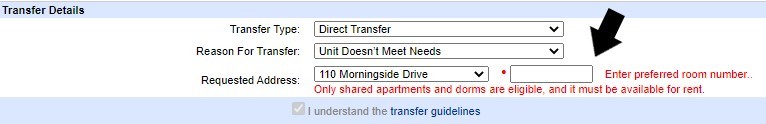 To request a specific unit, via the Direct Transfer application, you must indicate the specific room number of the unit you're interested in.